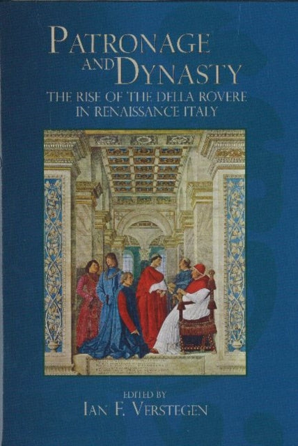 Book cover of: Patronage and Dynasty. By: Ian F. Verstegen