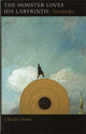 Book cover of: Monster Loves His Labyrinth. By: Charles Simic