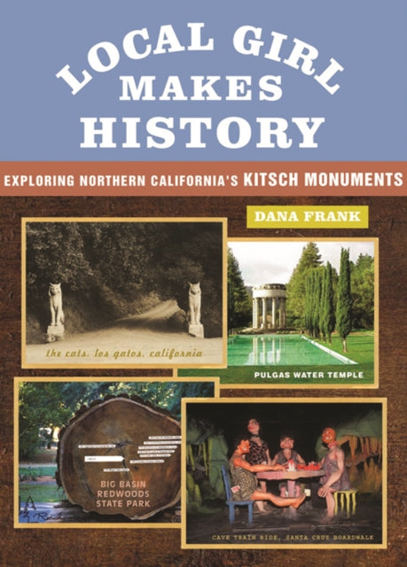 Book cover of: Local Girl Makes History. By: Dana Frank