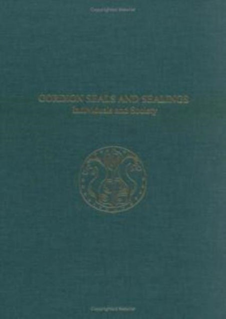 Book cover of: Gordion Seals and Sealings – Individuals and Society