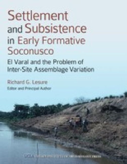 Book cover of: Settlement and Subsistence in Early Formative Soconusco. By: Richard G. Lesure
