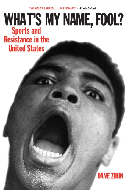 Book cover of: What's My Name, Fool?. By: Dave Zirin