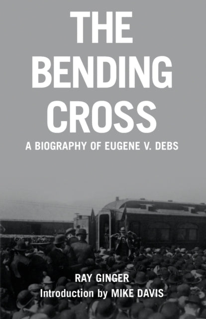 Book cover of: Bending Cross. By: Ray Ginger