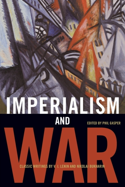 Book cover of: Imperialism And War. By: Phil Gasper