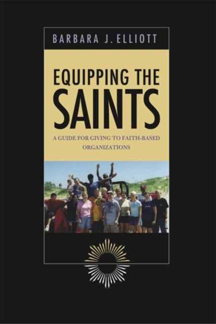 Book cover of: Equipping the Saints. By: Barbara J. Elliott