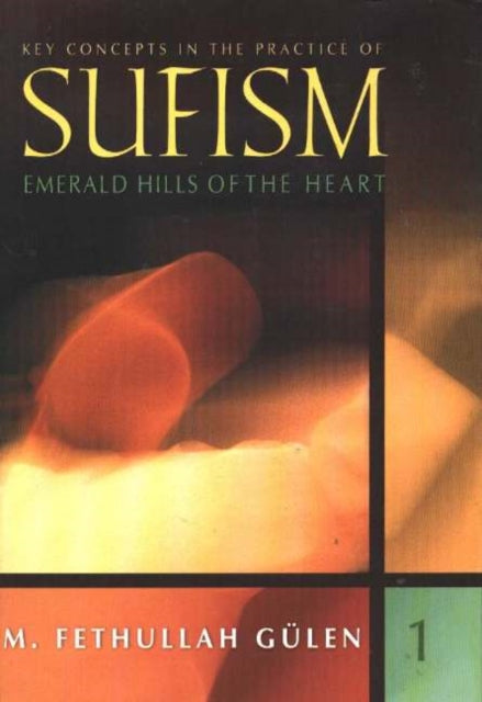 Book cover of: Key Concepts in the Practice of Sufism
