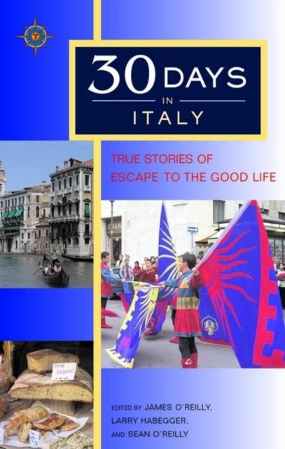 Book cover of: 30 Days in Italy. By: James O'Reilly