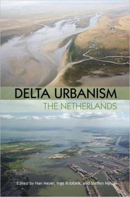 Book cover of: Delta Urbanism: The Netherlands
