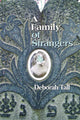 Book cover of: Family of Strangers. By: Deborah Tall