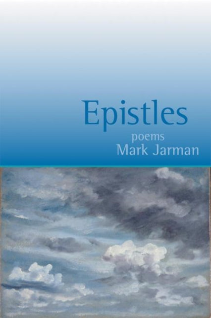 Book cover of: Epistles. By: Mark Jarman