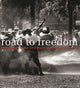 Book cover of: Road to Freedom. By: Julian Cox