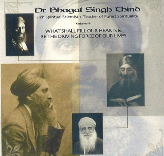 Book cover of: What Shall Fill Our Hearts & Be the Driving Force of Our Lives CD