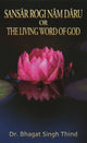 Book cover of: Sansar Rogi Nam Daru or The Living Word of God. By: Bhagat Singh Thind