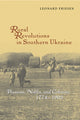 Book cover of: Rural Revolutions in Southern Ukraine. By: Leonard Friesen