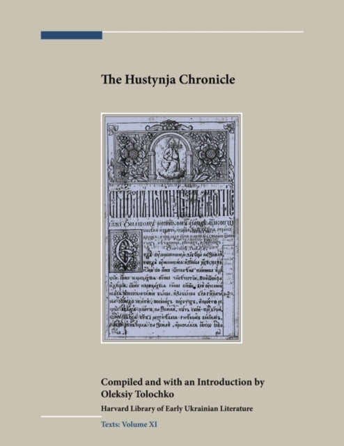 Book cover of: Hustynja Chronicle. By: Oleksiy Tolochko