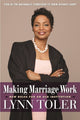 Book cover of: Making Marriage Work. By: Lynn Toler