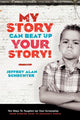 Book cover of: My Story Can Beat Up Your Story. By: Jeffrey Alan Schechter