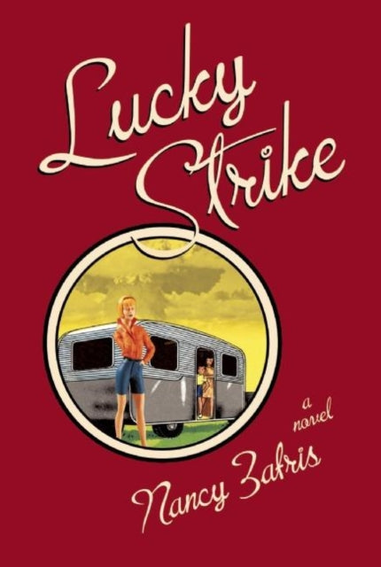 Book cover of: Lucky Strike. By: Nancy Zafris