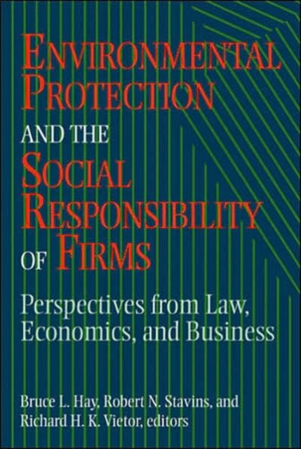 Book cover of: Environmental Protection and the Social Responsibility of Firms