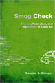 Book cover of: Smog Check. By: Douglas S. Eisinger
