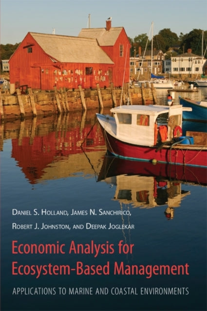 Book cover of: Economic Analysis for Ecosystem-Based Management. By: Daniel S. Holland