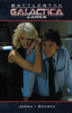 Book cover of: New Battlestar Galactica: Zarek. By: Brandon Jerwa