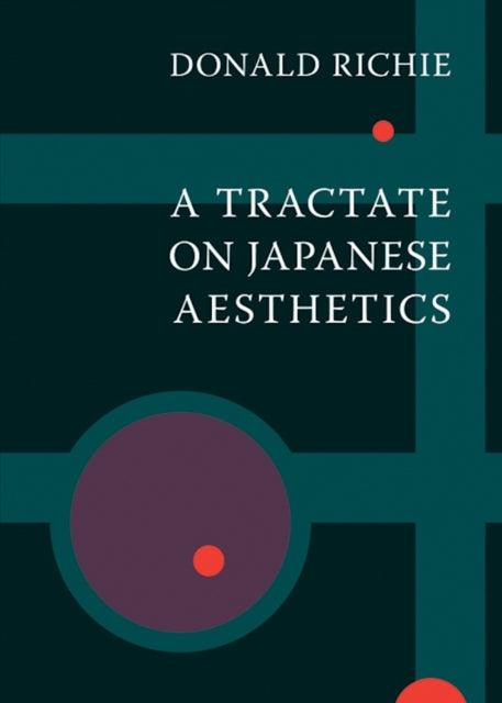 Book cover of: Tractate on Japanese Aesthetics. By: Donald Richie
