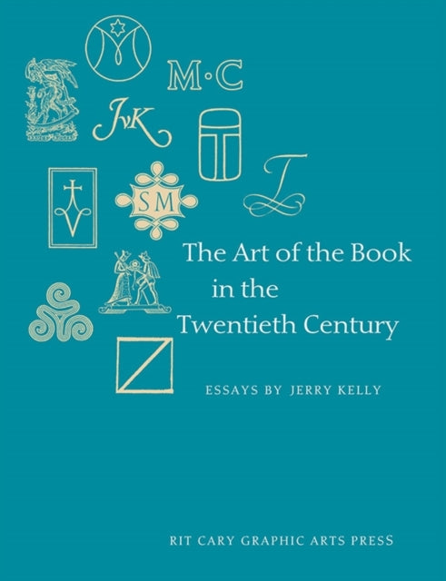 Book cover of: Art of the Book in the Twentieth Century. By: Jerry Kelly
