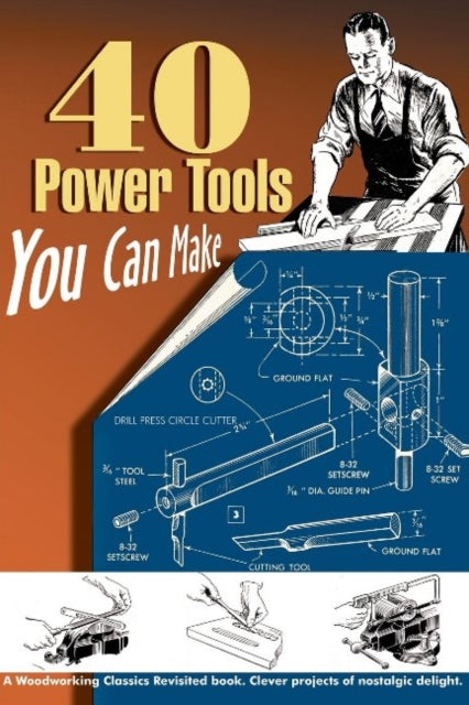 Book cover of: 40 Power Tools You Can Make