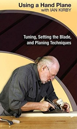 Using a Hand Plane with Ian Kirby