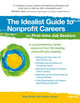 Book cover of: Idealist Guide to Nonprofit Careers for First-time Job Seekers. By: Meg Busse