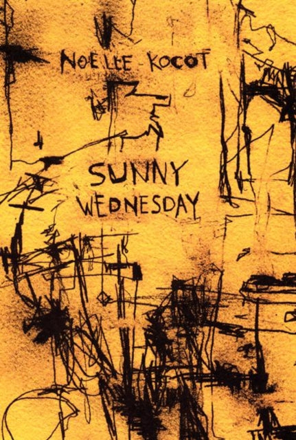 Book cover of: Sunny Wednesday. By: Noelle Kocot