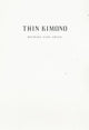 Book cover of: Thin Kimono. By: Michael Earl Craig