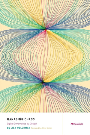 Managing Chaos, Digital Governance by Design