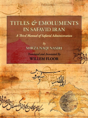 Titles & Emoluments in Safavid Iran