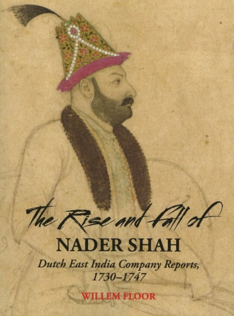 Book cover of: Rise & Fall of Nader Shah
