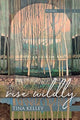 Book cover of: Rise Wildly. By: Tina Kelley