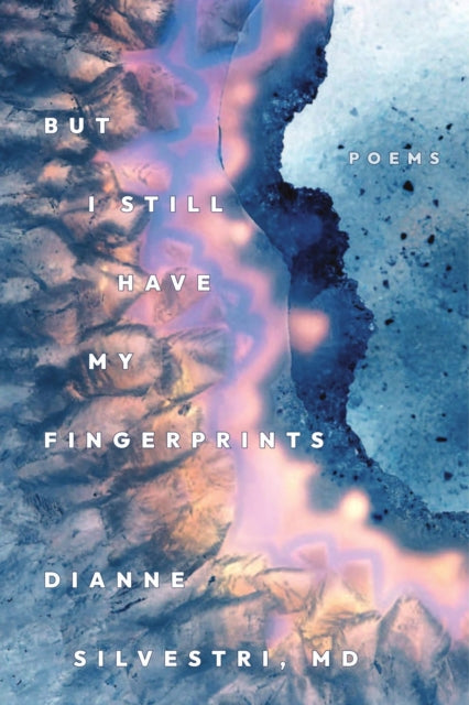Book cover of: But I Still Have My Fingerprints. By: Dianne Silvestri