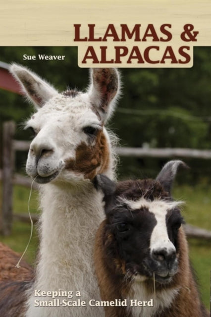 Book cover of: Llamas and Alpacas. By: Sue Weaver