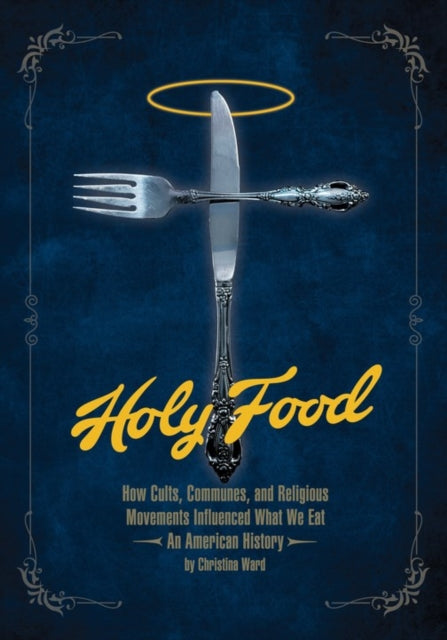 Book cover of: Holy Food. By: Christina Ward