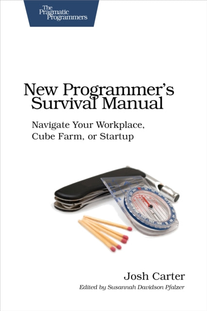 Book cover of: New Programmer's Survival Manual