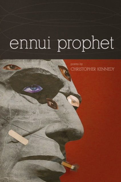 Book cover of: Ennui Prophet. By: Kennedy, Christopher
