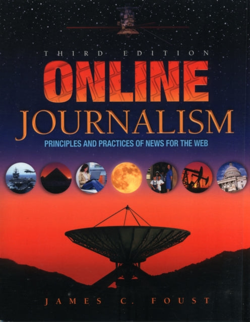 Book cover of: Online Journalism. By: James C. Foust