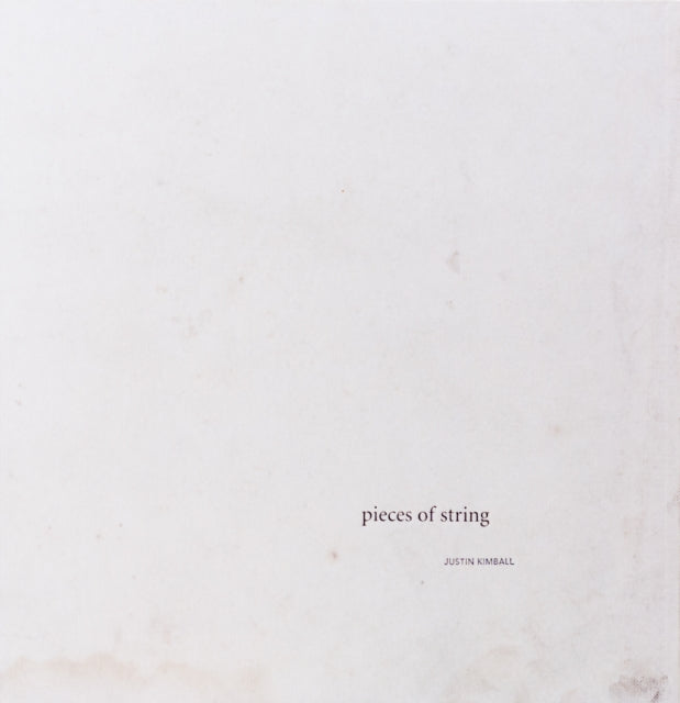 Book cover of: Justin Kimball: Pieces of String