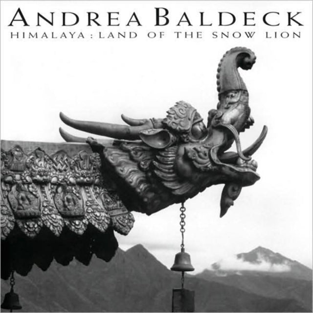 Book cover of: Himalaya – Land of the Snow Lion. By: Andrea Baldeck