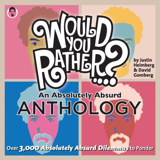 Book cover of: Would You Rather...? An Absolutely Absurd Anthology