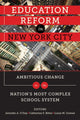 Book cover of: Education Reform in New York City. By: Jennifer A. O'Day