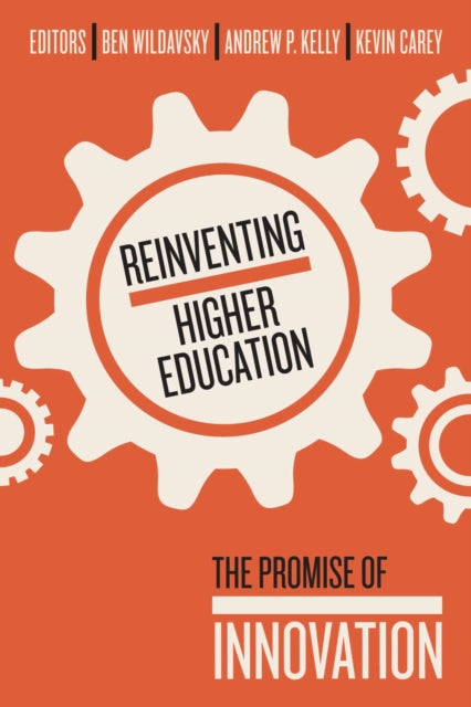 Book cover of: Reinventing Higher Education