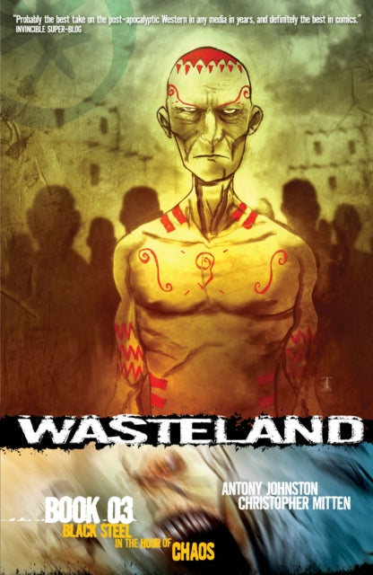 Book cover of: Wasteland Book 3: Black Steel in the Hour of Chaos. By: Antony Johnston