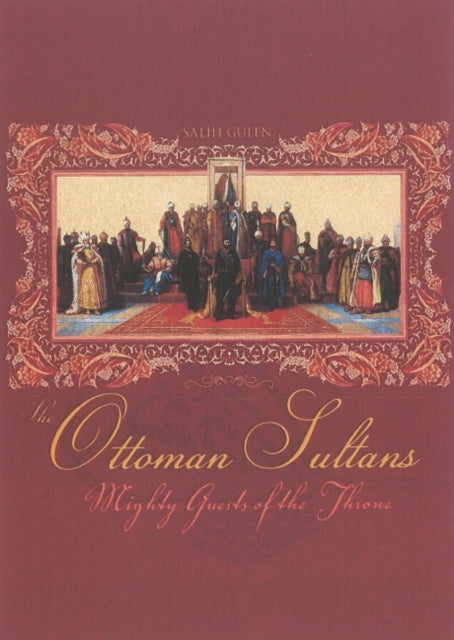 Book cover of: Ottoman Sultans. By: Salih Gülen